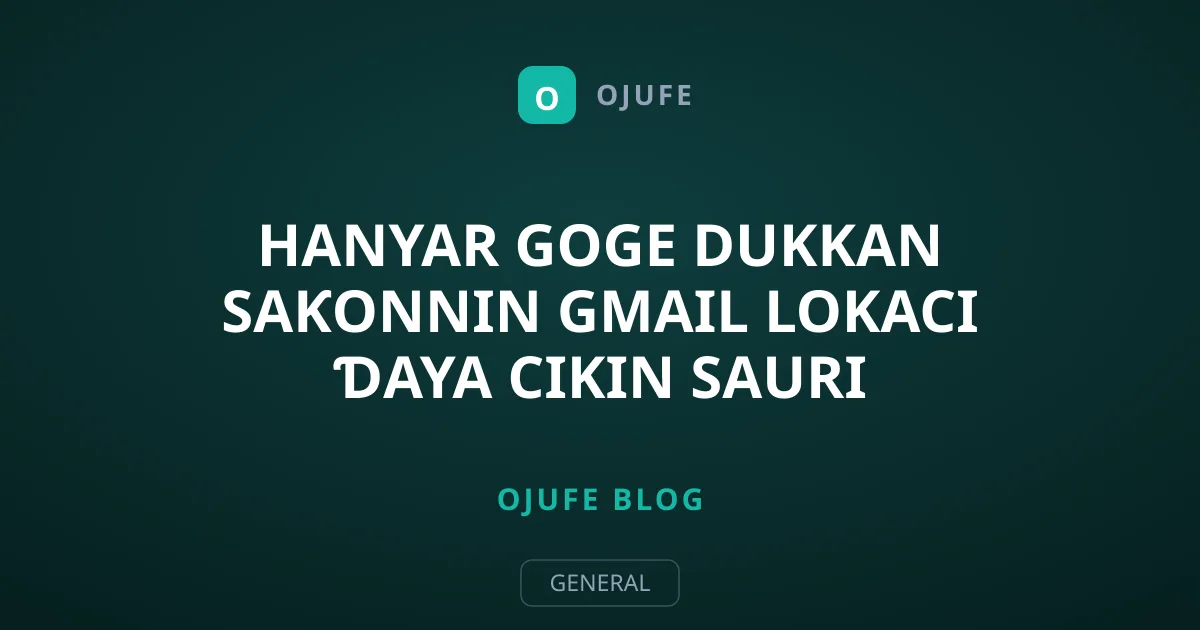 Hanyar Goge Dukkan Saƙonnin Gmail Lokaci Ɗaya Cikin Sauri